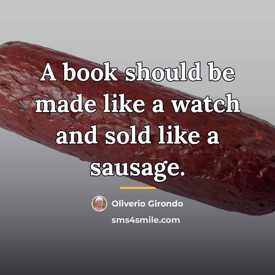 “A book should be made like a watch and sold…” quote by Oliverio Girondo