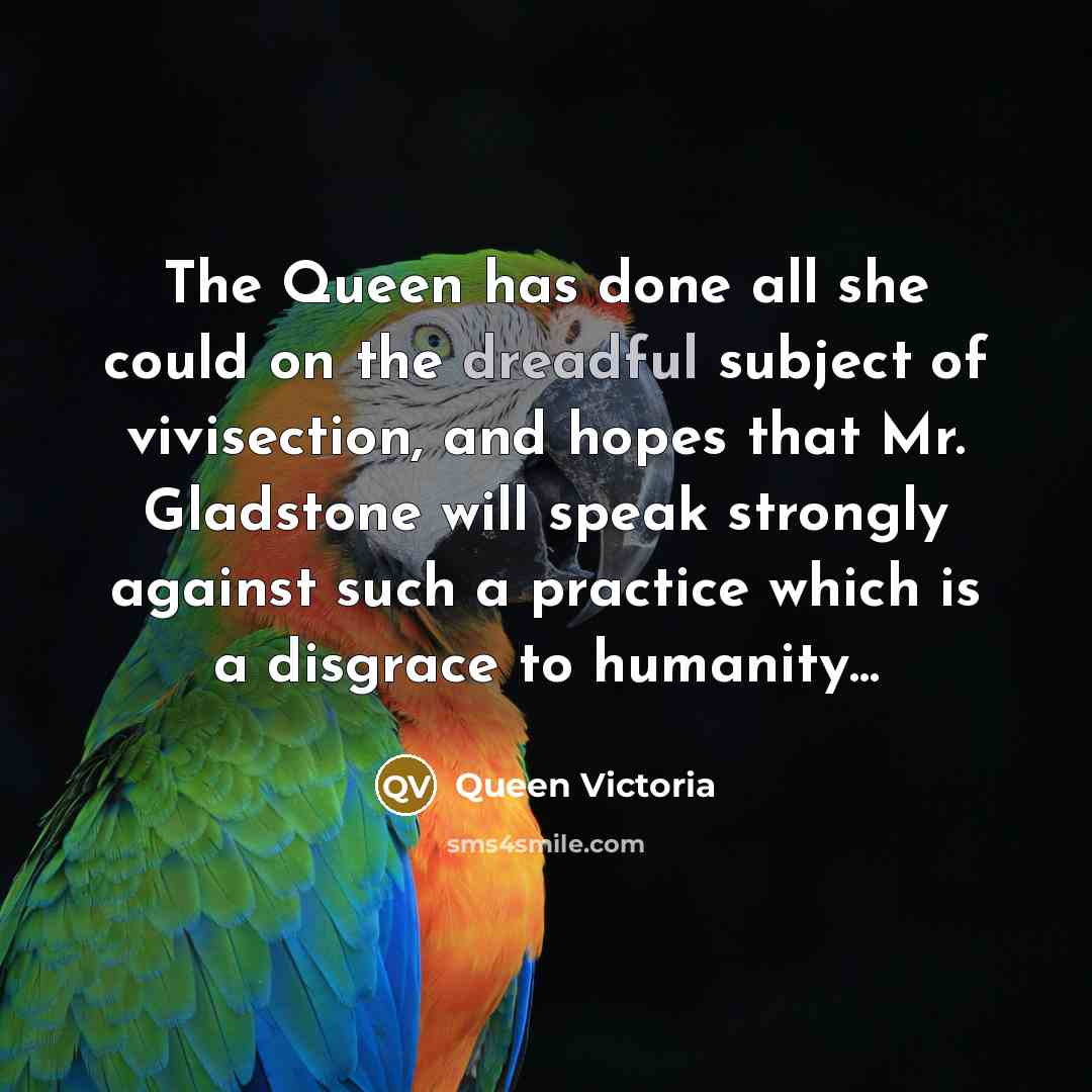 “The Queen has done all she could on the dreadful…” quote by Queen Victoria