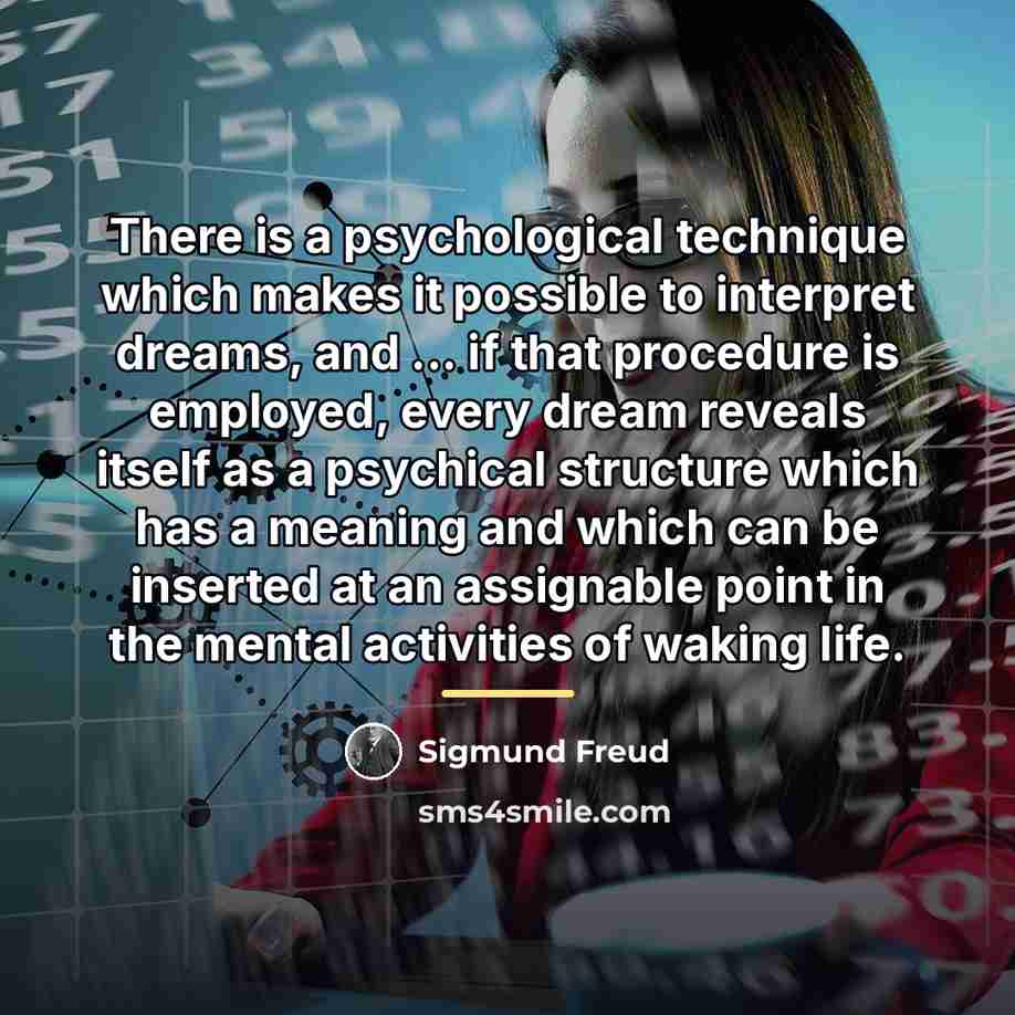 “There is a psychological technique which makes it possible to…” quote by Sigmund Freud