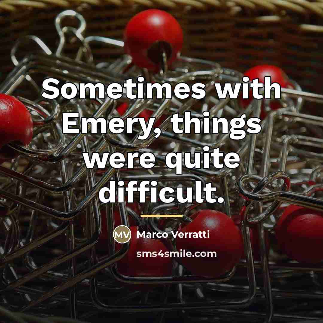 “Sometimes with Emery, things were quite difficult.…” quote by Marco Verratti