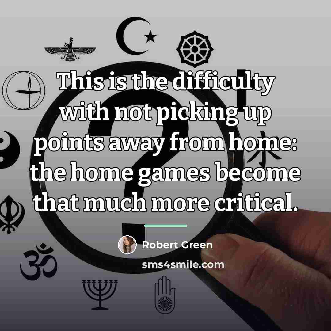 “This is the difficulty with not picking up points away…” quote by Robert Green