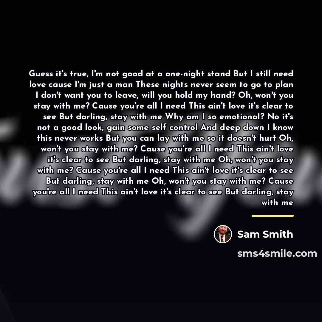 “Guess it's true, I'm not good at a one-night stand…” quote by Sam Smith