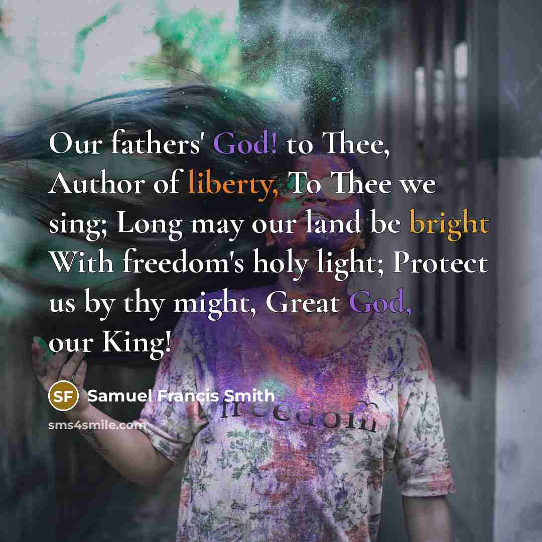 “Our fathers' God! to Thee, Author of liberty, To Thee…” quote by Samuel Francis Smith