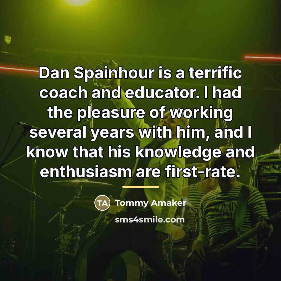 “Dan Spainhour is a terrific coach and educator. I had…” quote by Tommy Amaker