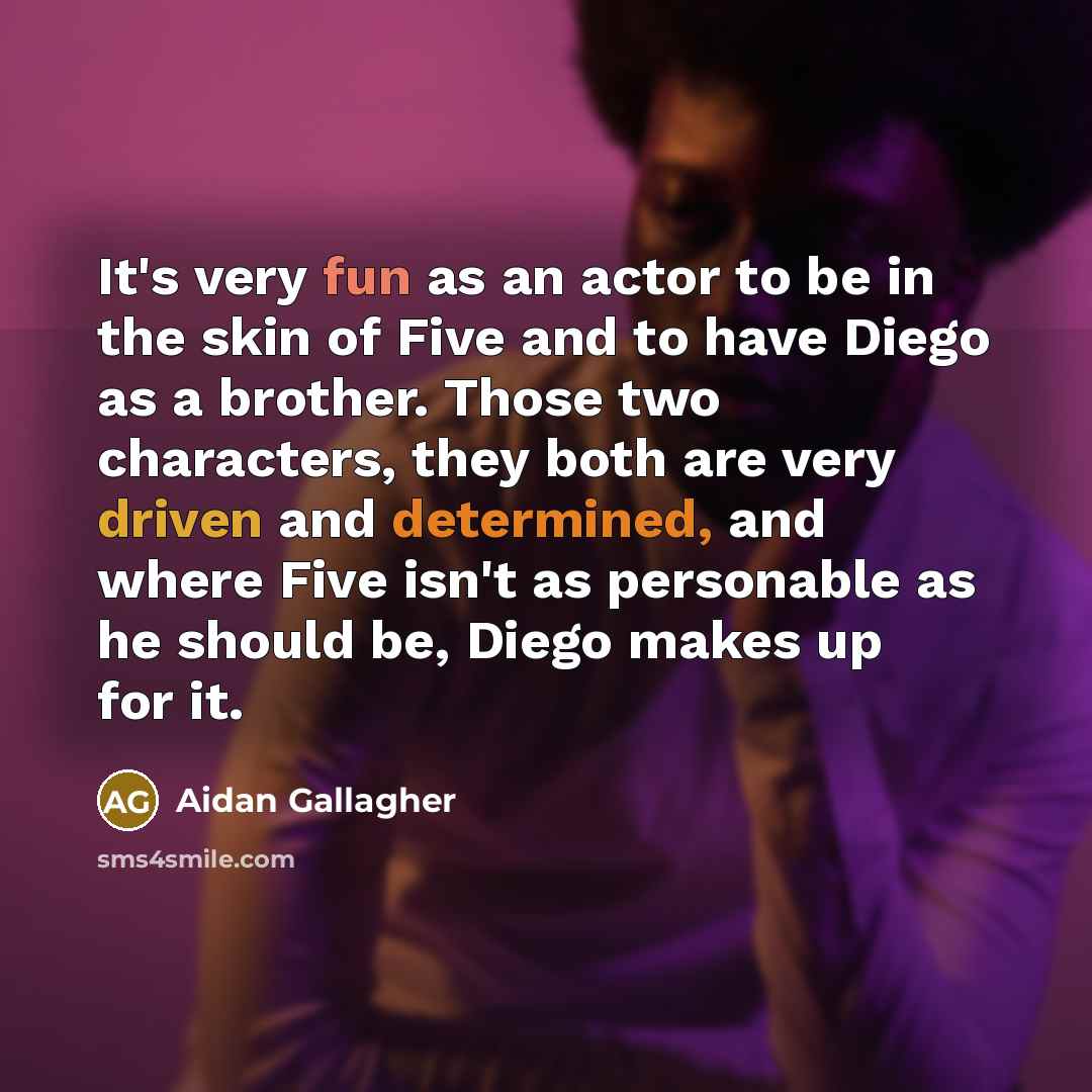 “It's very fun as an actor to be in the…” quote by Aidan Gallagher
