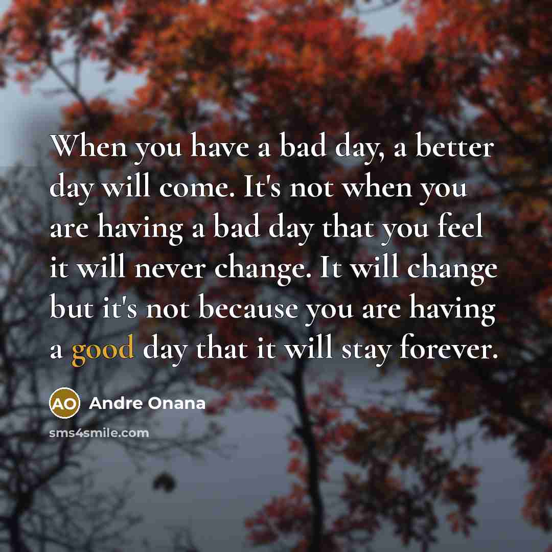 “When you have a bad day, a better day will…” quote by Andre Onana