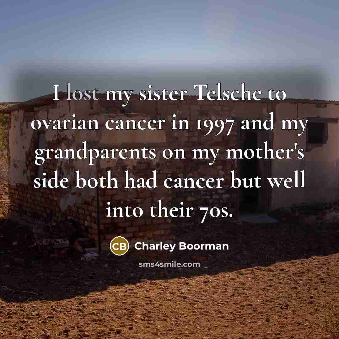 “I lost my sister Telsche to ovarian cancer in 1997…” quote by Charley Boorman