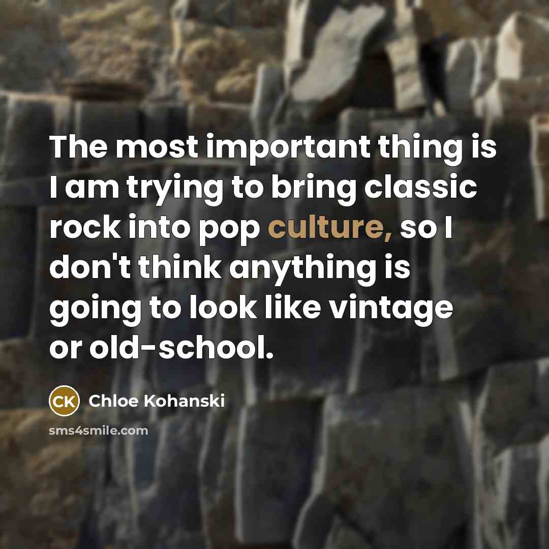 “The most important thing is I am trying to bring…” quote by Chloe Kohanski