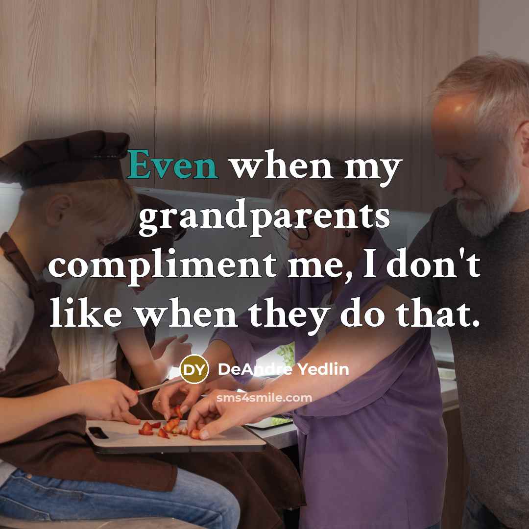 “Even when my grandparents compliment me, I don't like when…” quote by DeAndre Yedlin