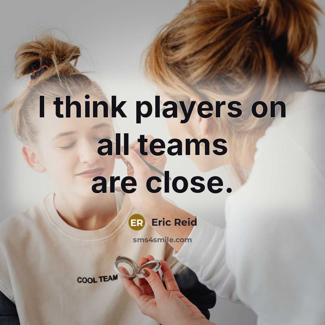 “I think players on all teams are close.…” quote by Eric Reid