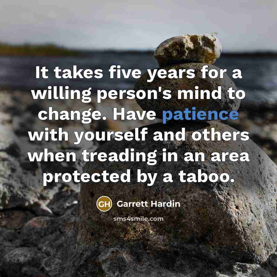 “It takes five years for a willing person's mind to…” quote by Garrett Hardin