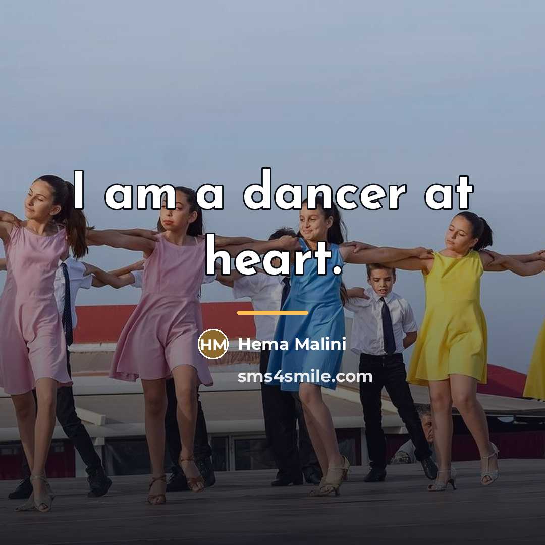 “I am a dancer at heart.…” quote by Hema Malini