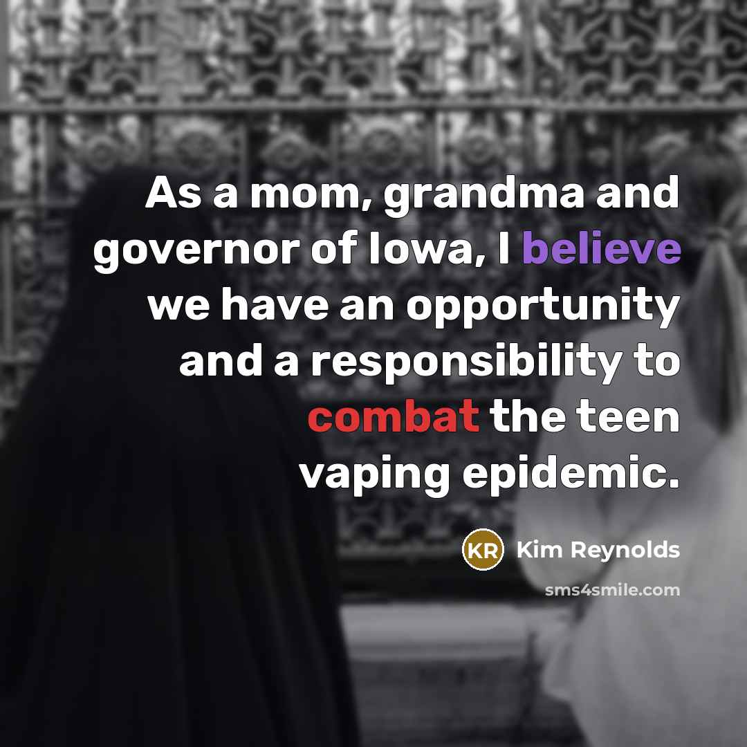 “As a mom, grandma and governor of Iowa, I believe…” quote by Kim Reynolds