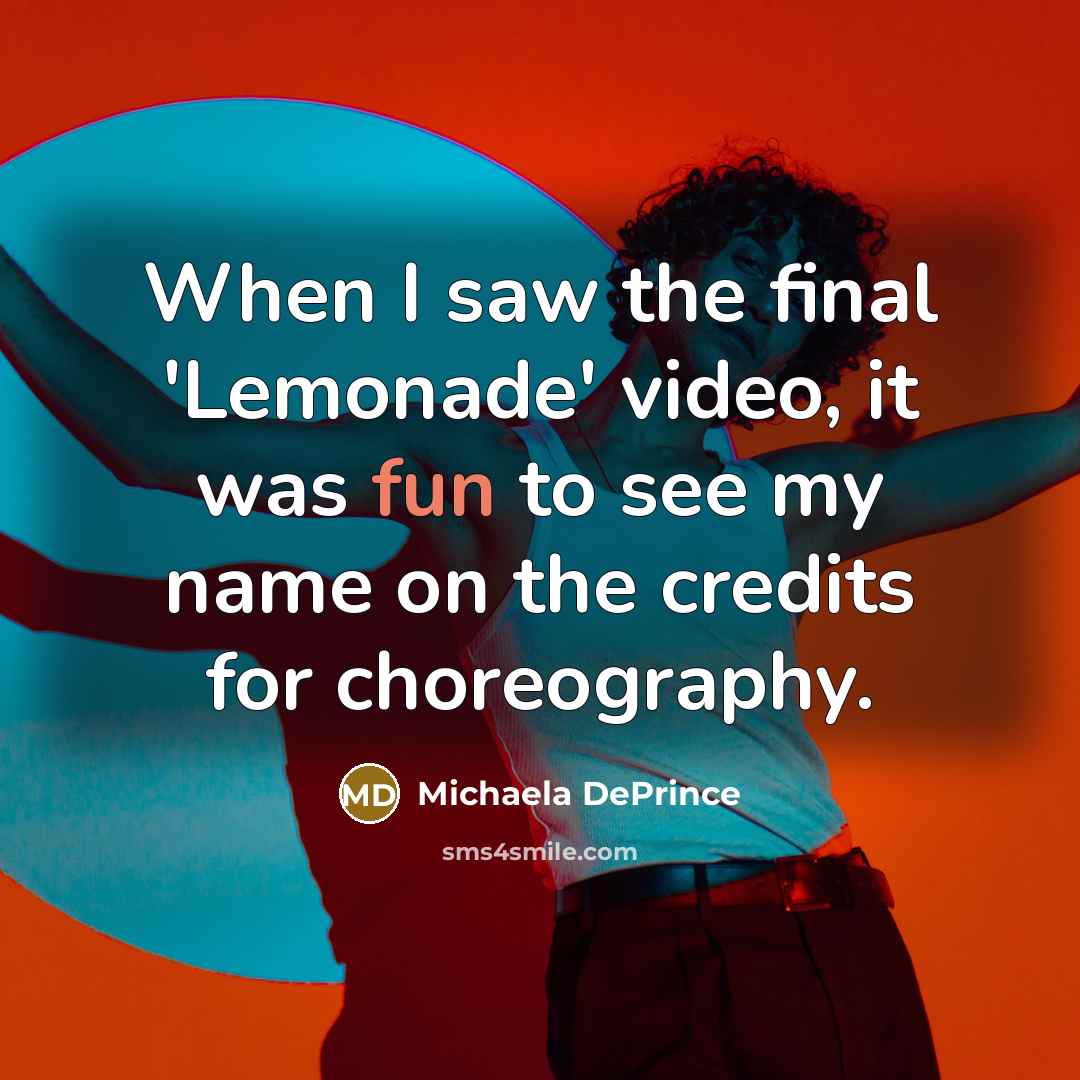 “When I saw the final 'Lemonade' video, it was fun…” quote by Michaela DePrince