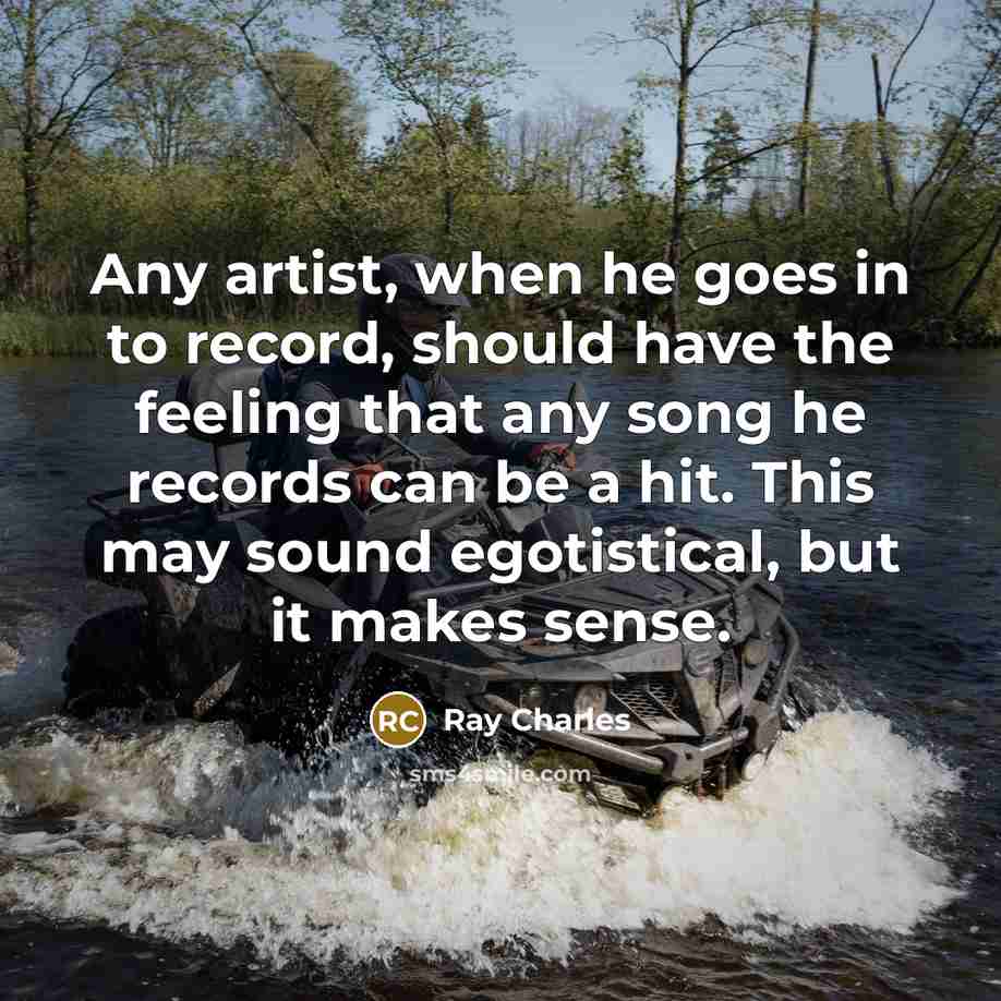 “Any artist, when he goes in to record, should have…” quote by Ray Charles