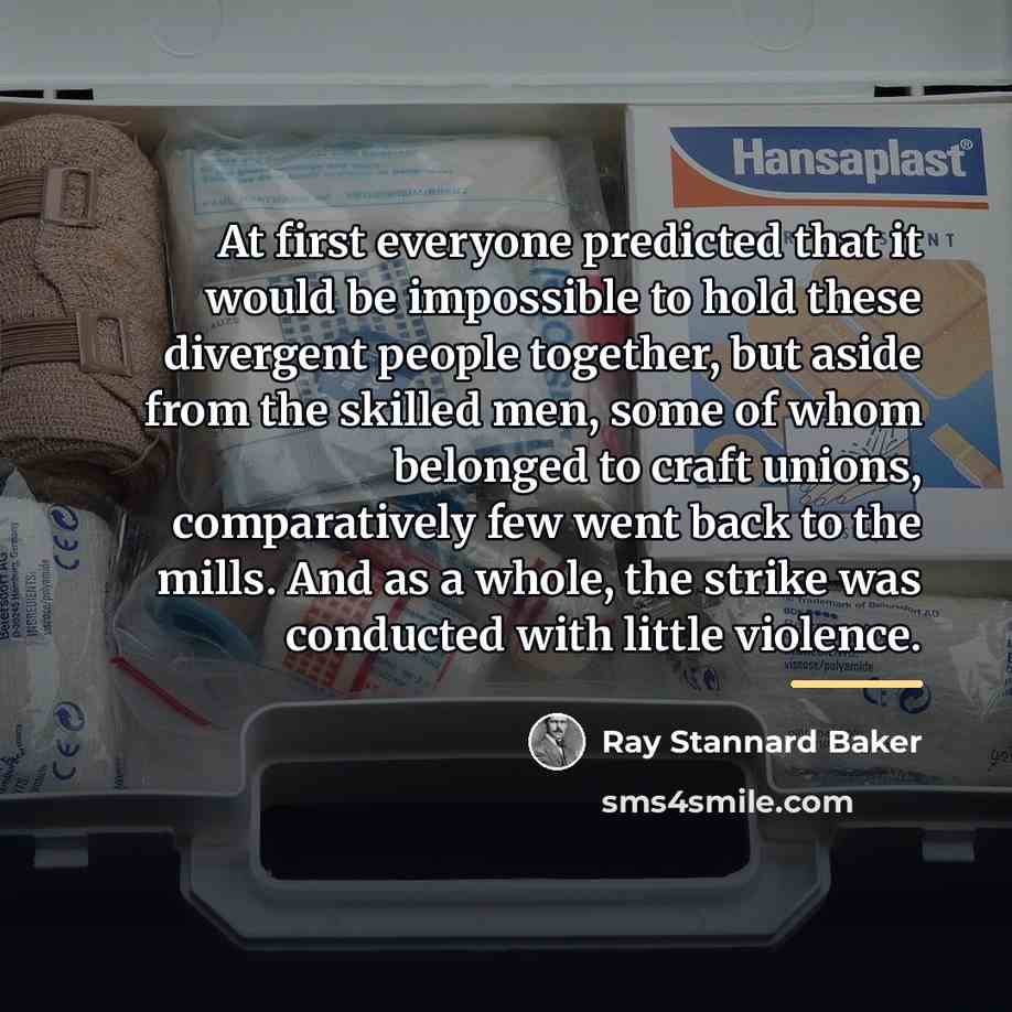 “At first everyone predicted that it would be impossible to…” quote by Ray Stannard Baker