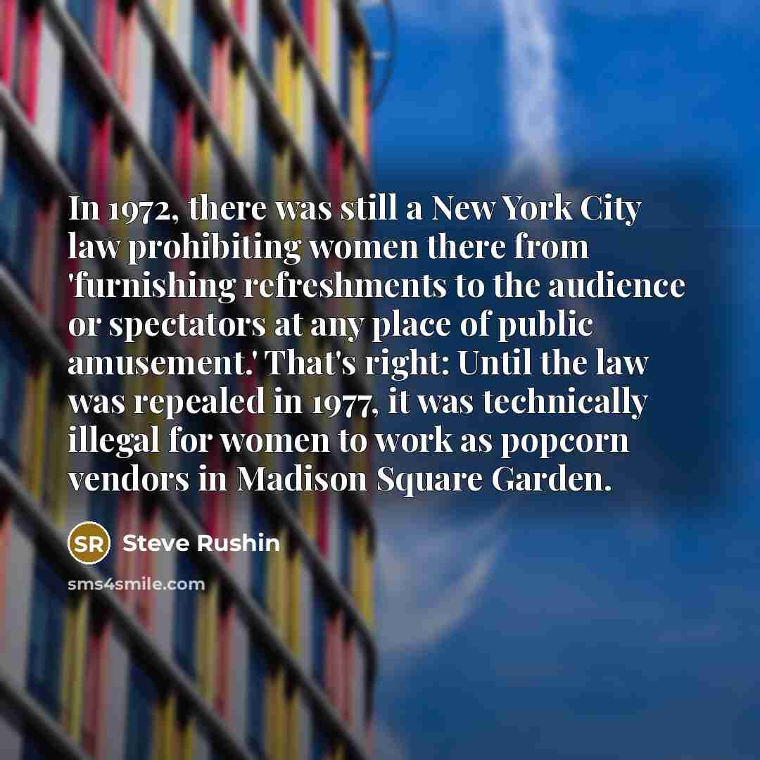 “In 1972, there was still a New York City law…” quote by Steve Rushin