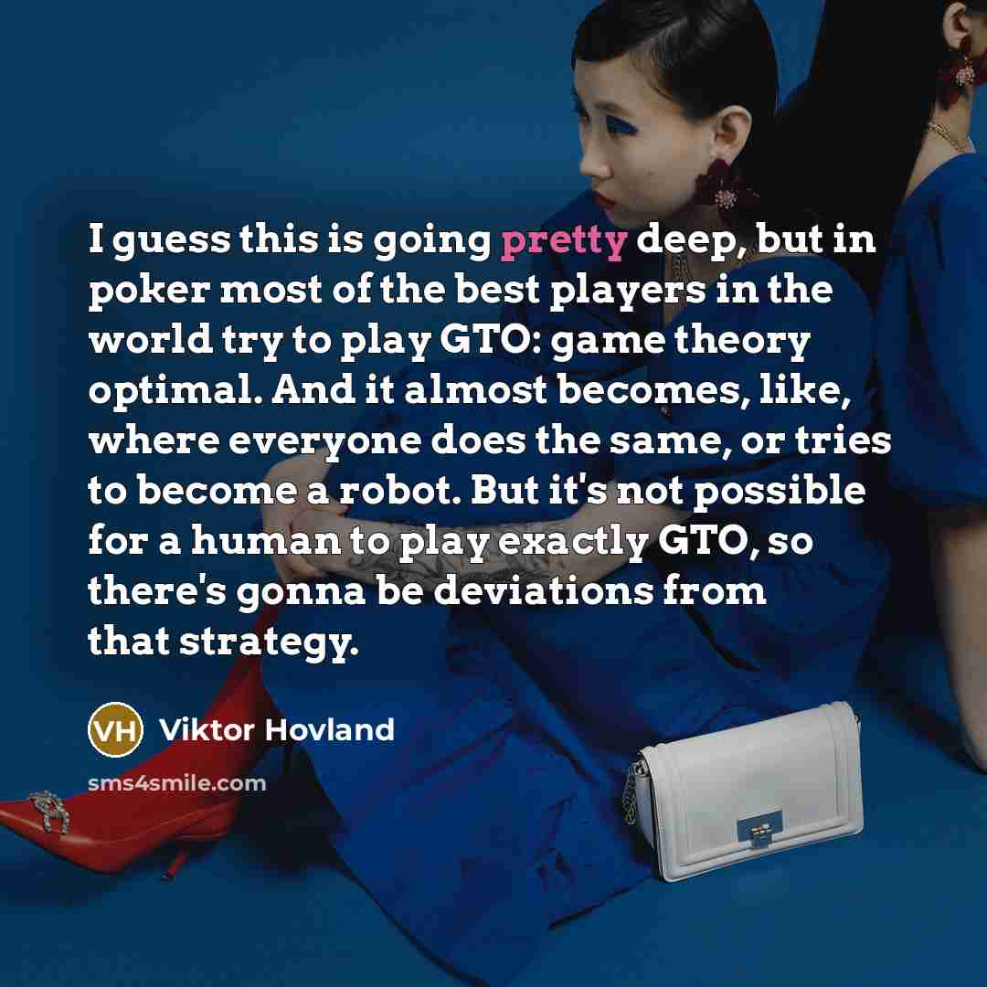 “I guess this is going pretty deep, but in poker…” quote by Viktor Hovland
