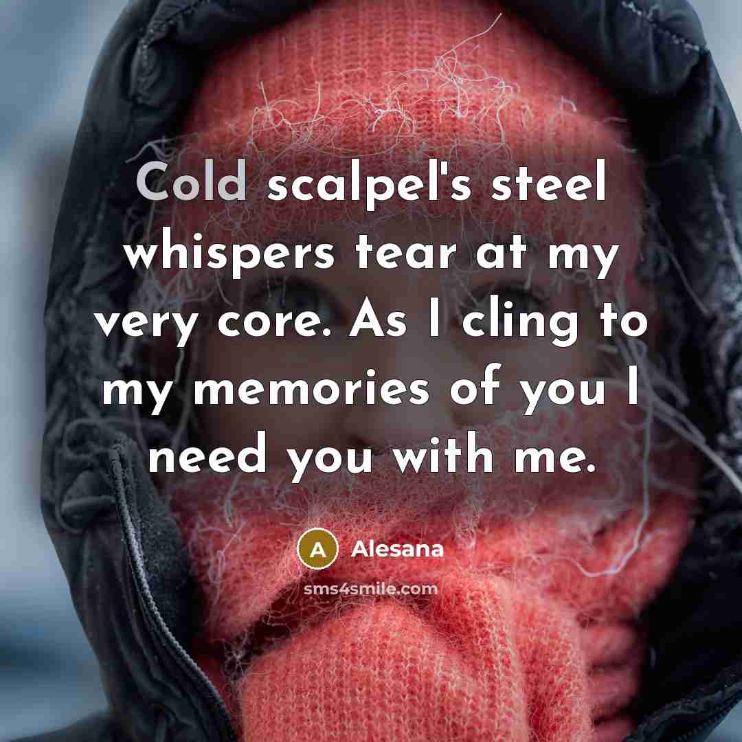 “Cold scalpel's steel whispers tear at my very core. As…” quote by Alesana
