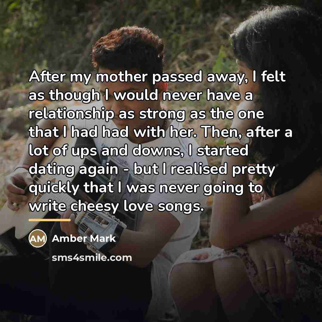 “After my mother passed away, I felt as though I…” quote by Amber Mark