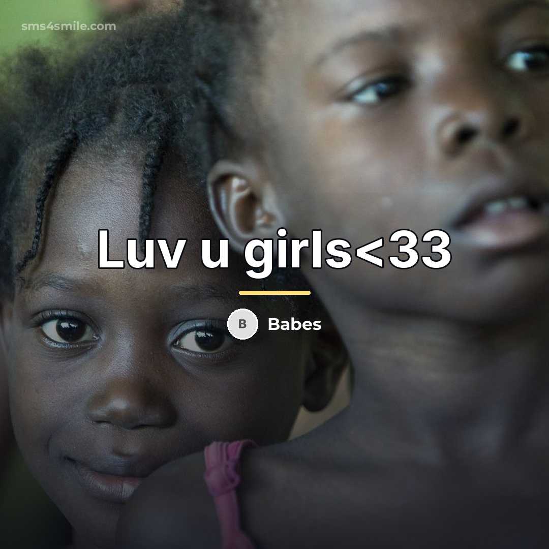 “Luv u girls…” quote by Babes