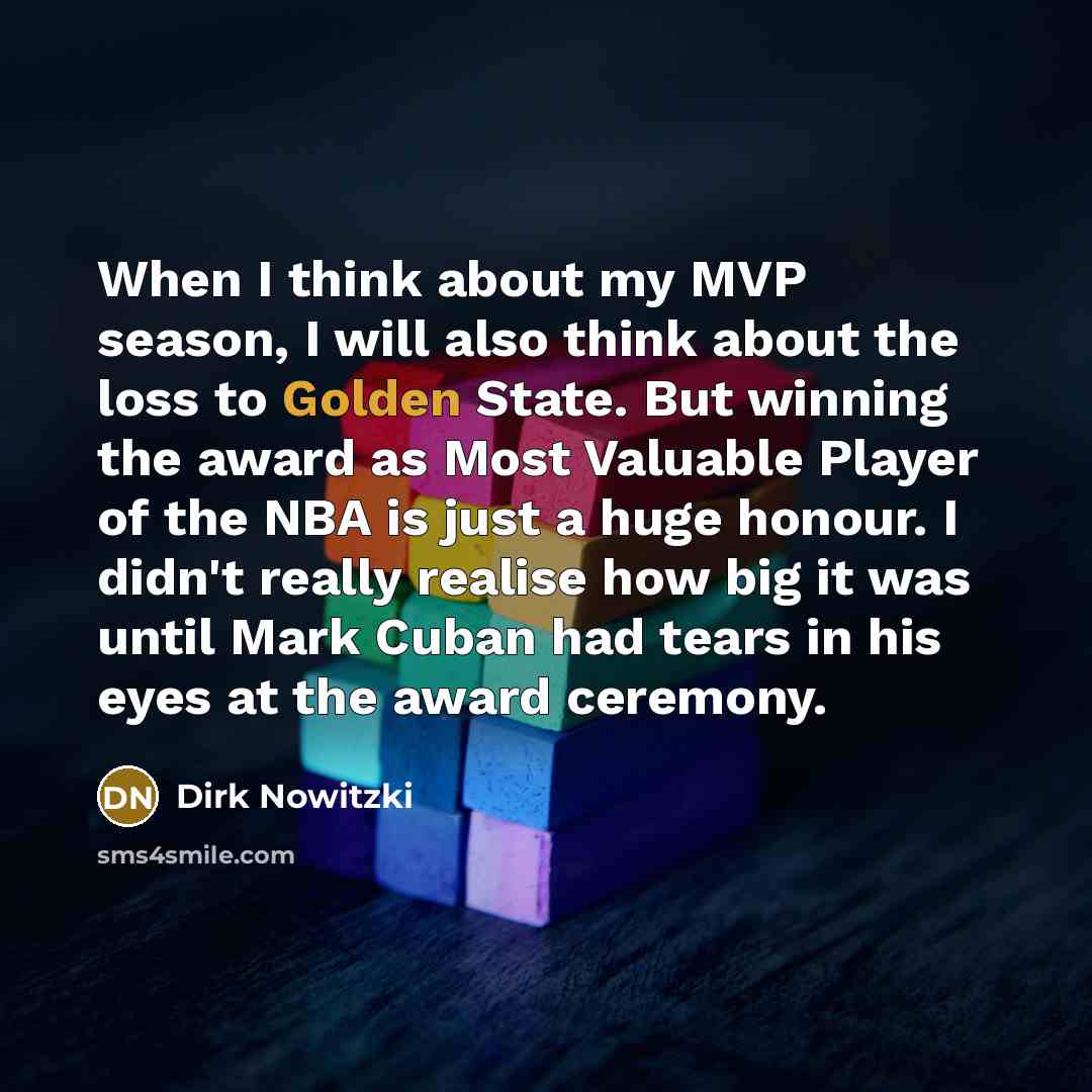 “When I think about my MVP season, I will also…” quote by Dirk Nowitzki