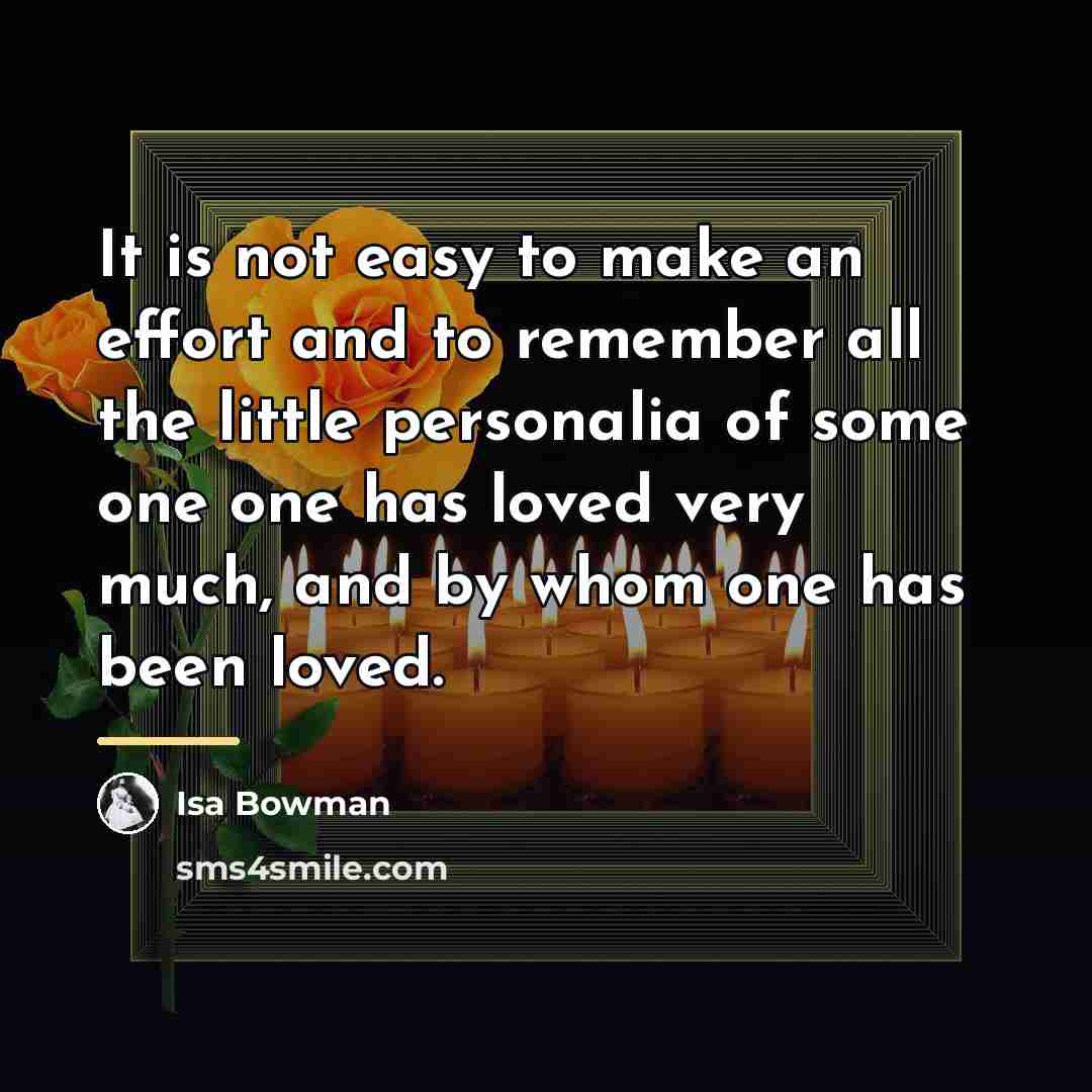 “It is not easy to make an effort and to…” quote by Isa Bowman