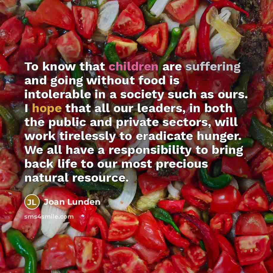 “To know that children are suffering and going without food…” quote by Joan Lunden