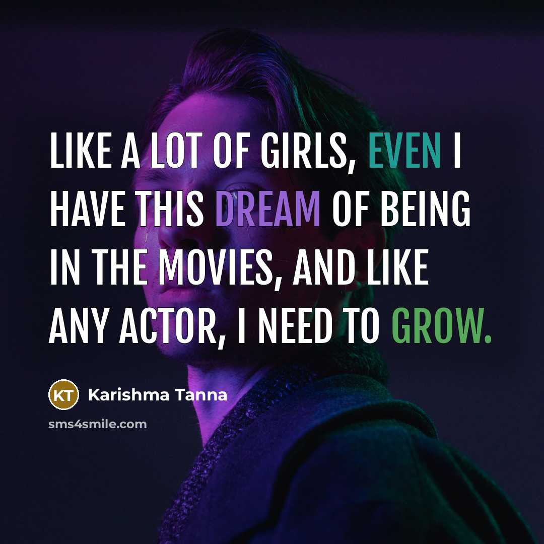 “Like a lot of girls, even I have this dream…” quote by Karishma Tanna