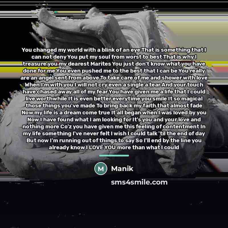“You changed my world with a blink of an eye…” quote by Manik