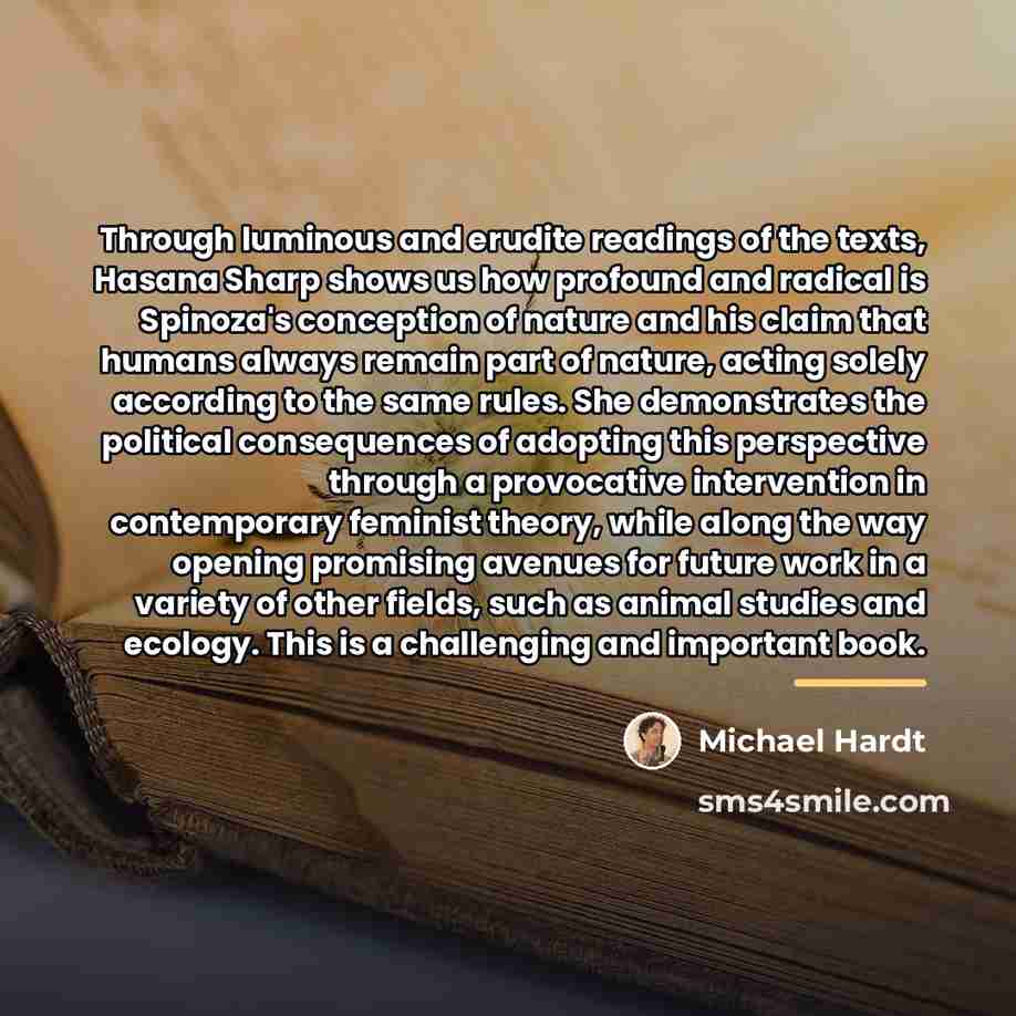 “Through luminous and erudite readings of the texts, Hasana Sharp…” quote by Michael Hardt