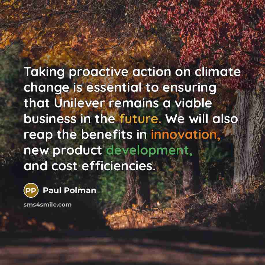 “Taking proactive action on climate change is essential to ensuring…” quote by Paul Polman