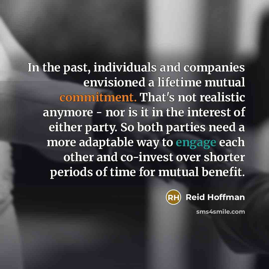 “In the past, individuals and companies envisioned a lifetime mutual…” quote by Reid Hoffman