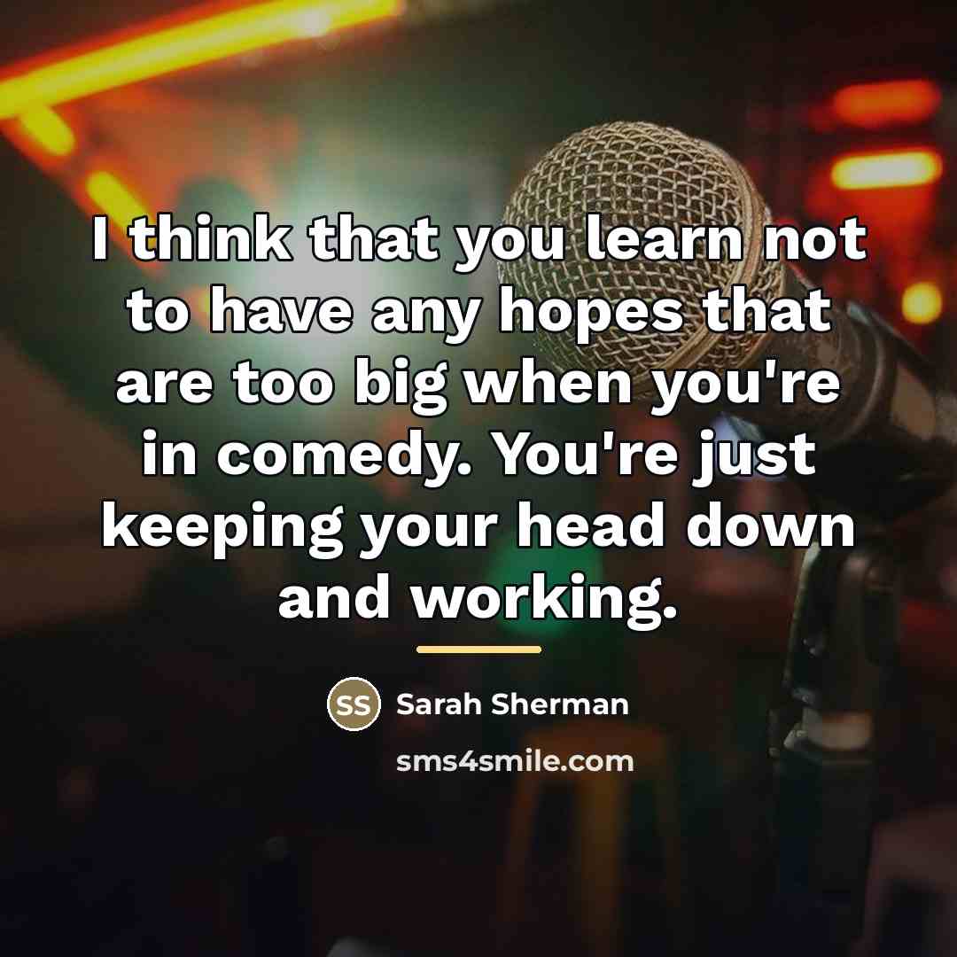 “I think that you learn not to have any hopes…” quote by Sarah Sherman