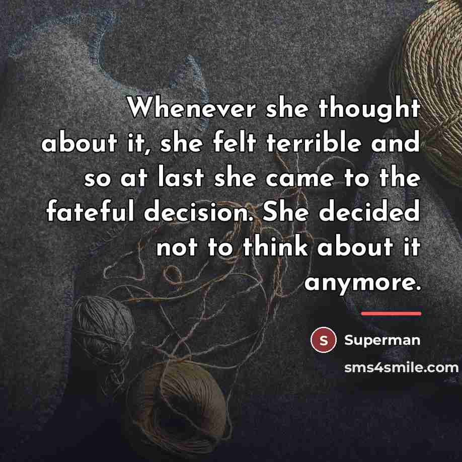 “Whenever she thought about it, she felt terrible and so…” quote by Superman