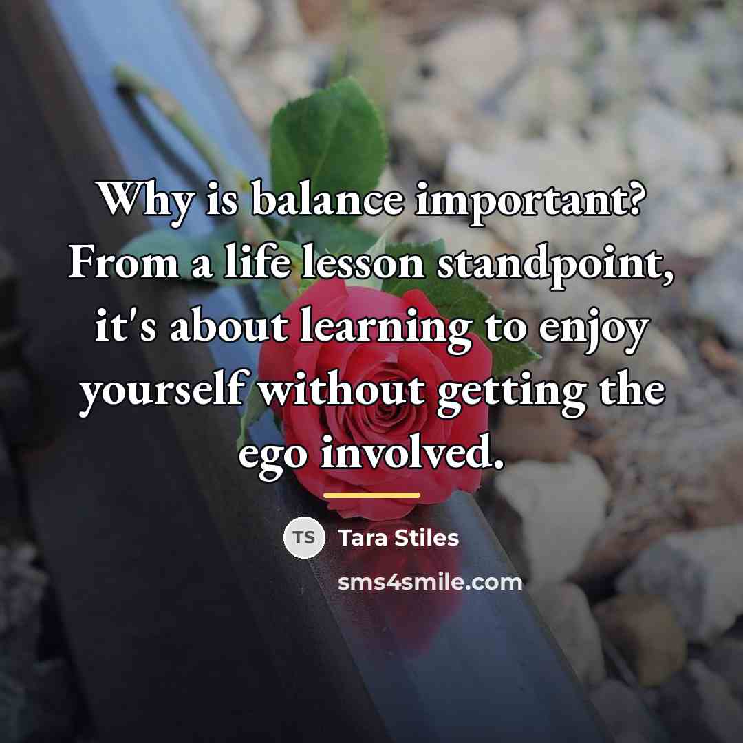 “Why is balance important? From a life lesson standpoint, it's…” quote by Tara Stiles