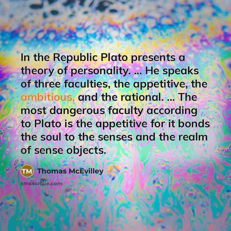 “In the Republic Plato presents a theory of personality. ...…” quote by Thomas McEvilley