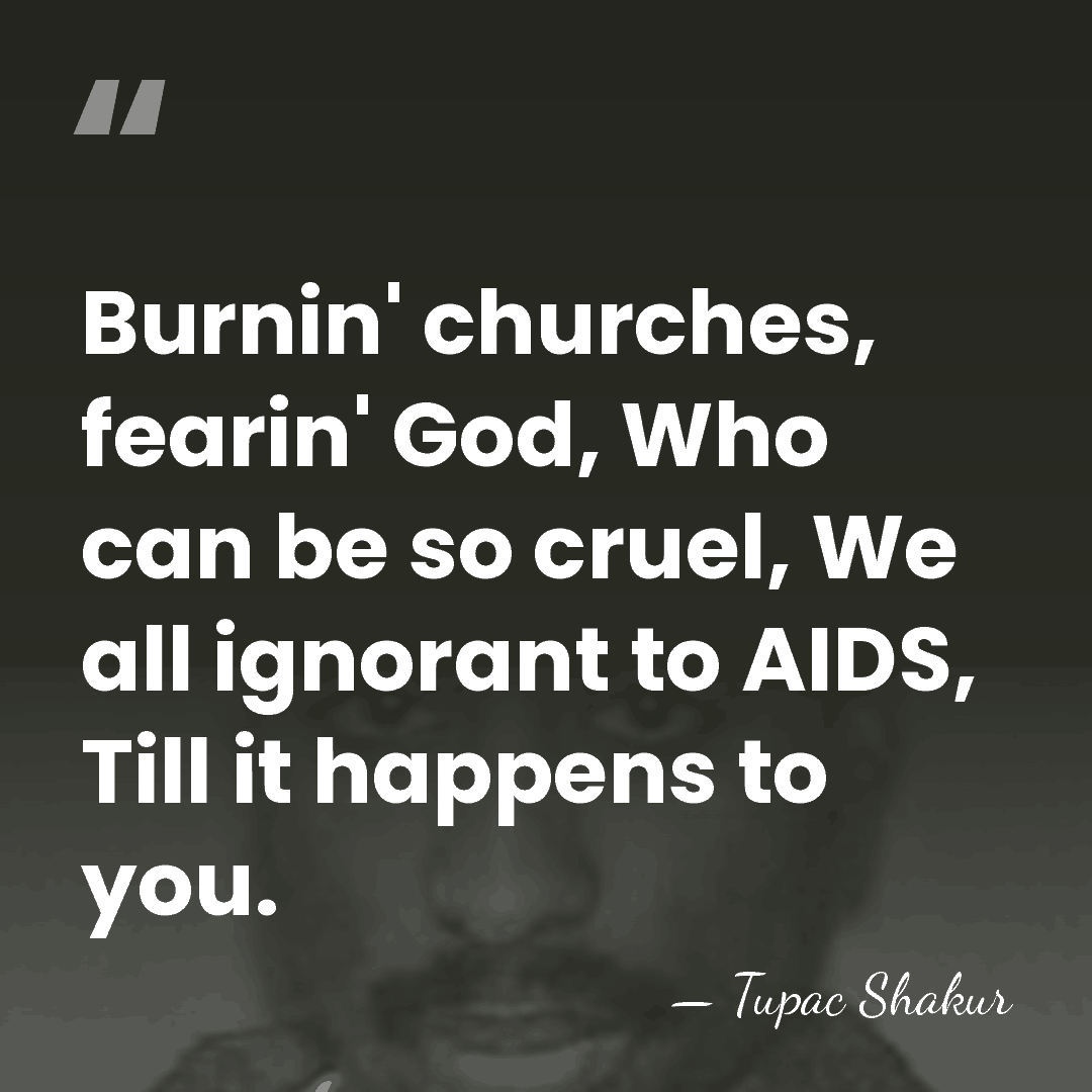 Burnin' churches, fearin' God, Who can be so cruel, We all ignorant&hellip; - Tupac Shakur