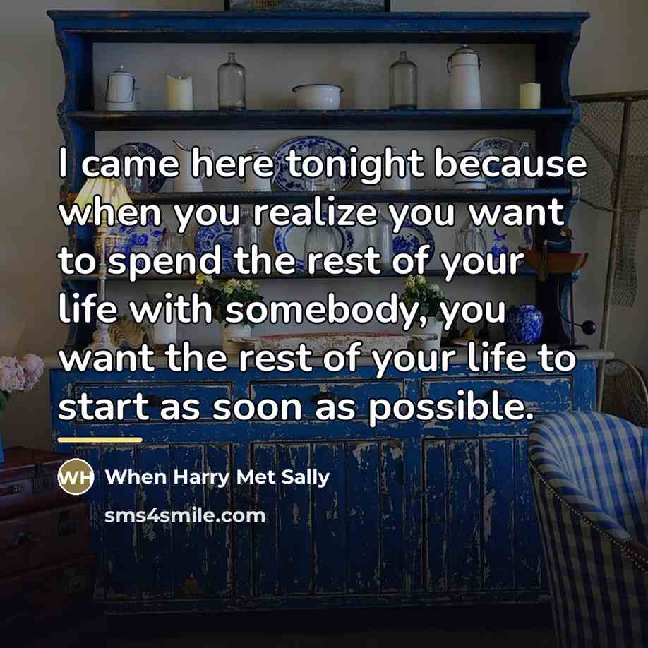 “I came here tonight because when you realize you want…” quote by Anonymous