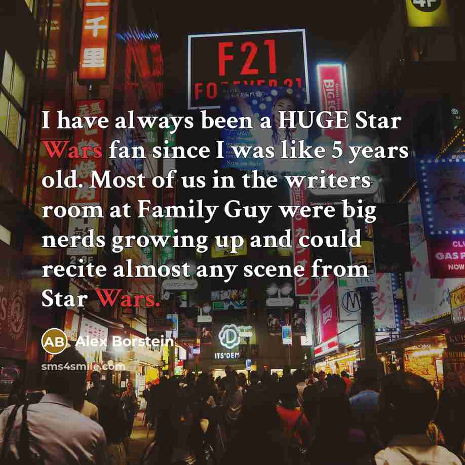 “I have always been a HUGE Star Wars fan since…” quote by Alex Borstein