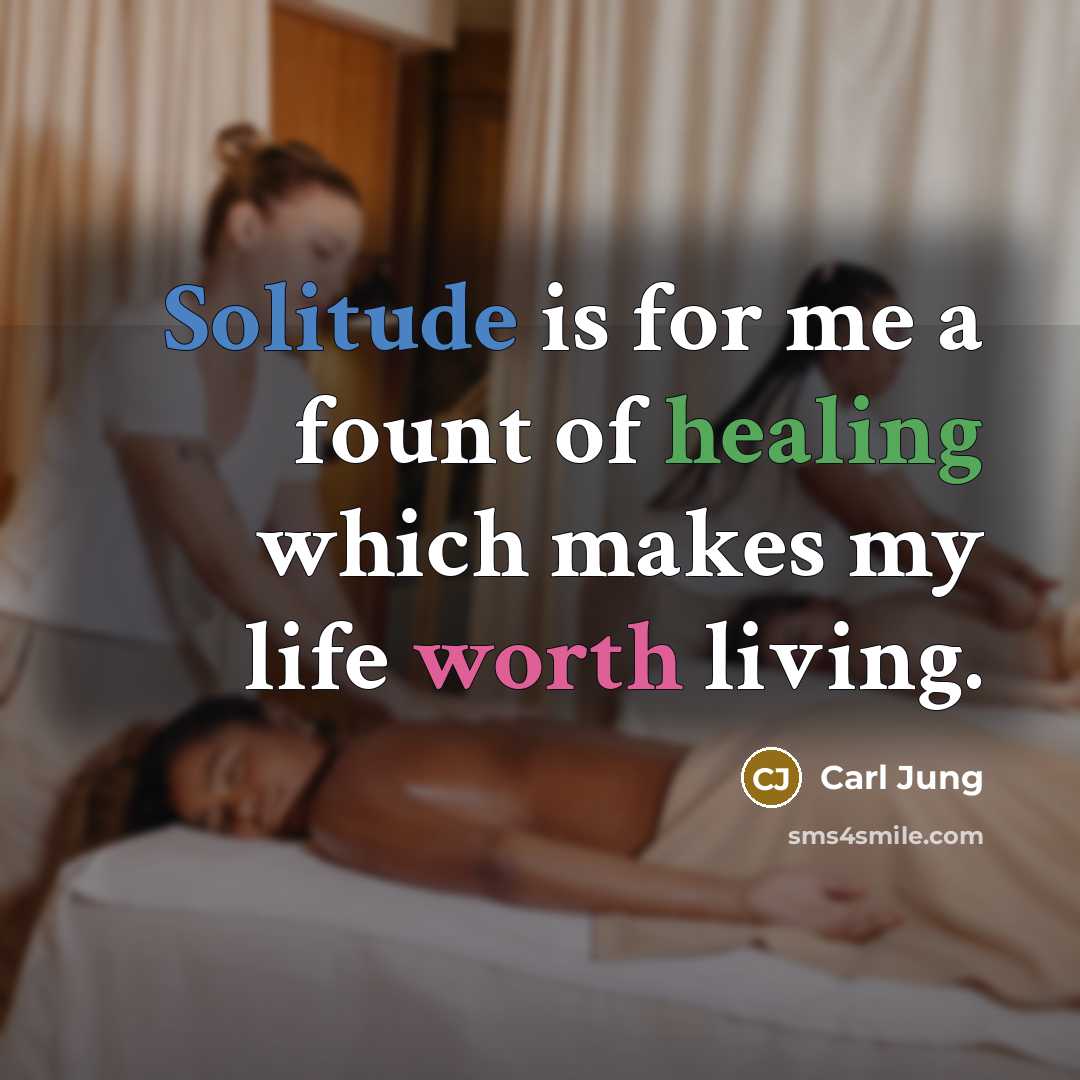 “Solitude is for me a fount of healing which makes…” quote by Carl Jung
