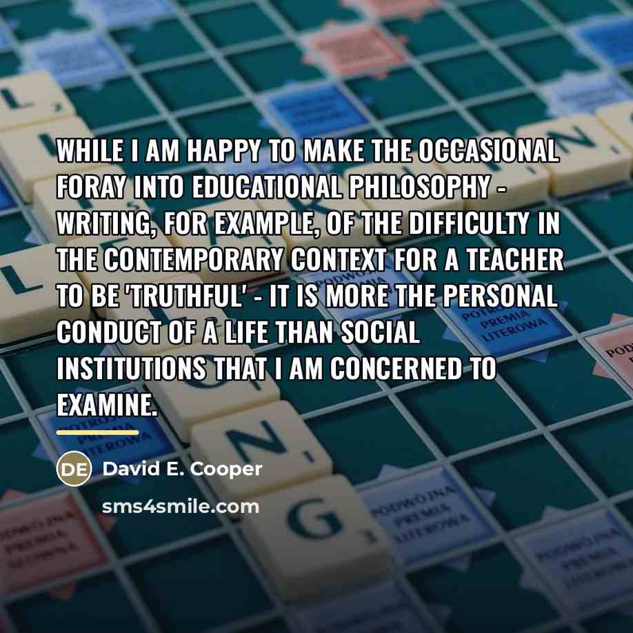 “While I am happy to make the occasional foray into…” quote by David E. Cooper