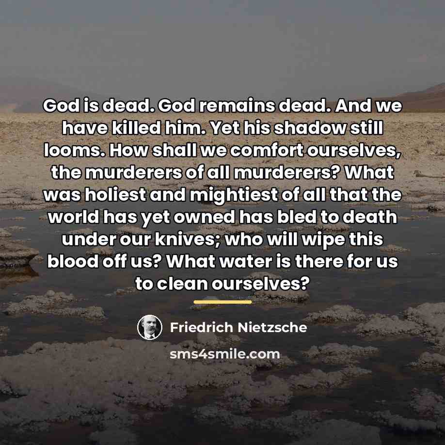 “God is dead. God remains dead. And we have killed…” quote by Friedrich Nietzsche