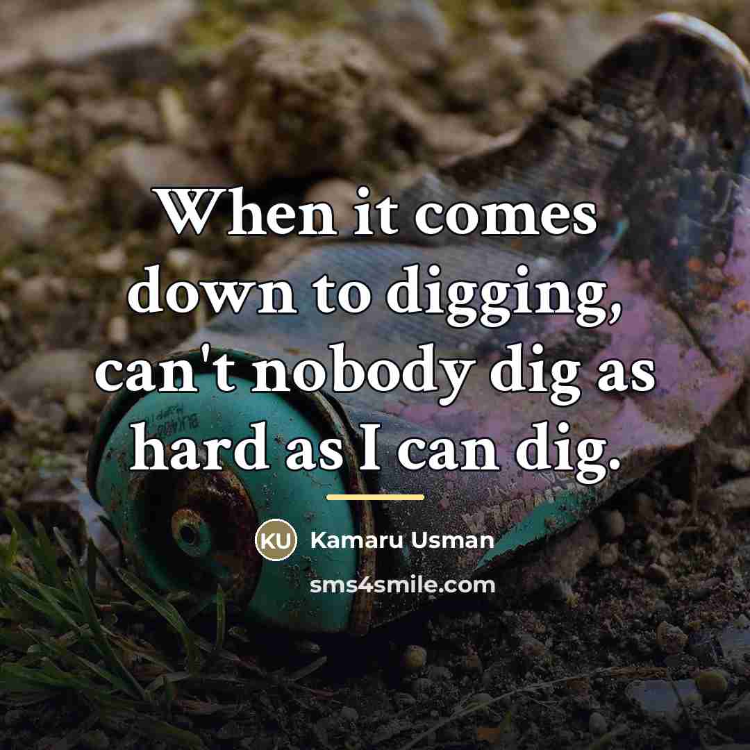 “When it comes down to digging, can't nobody dig as…” quote by Kamaru Usman