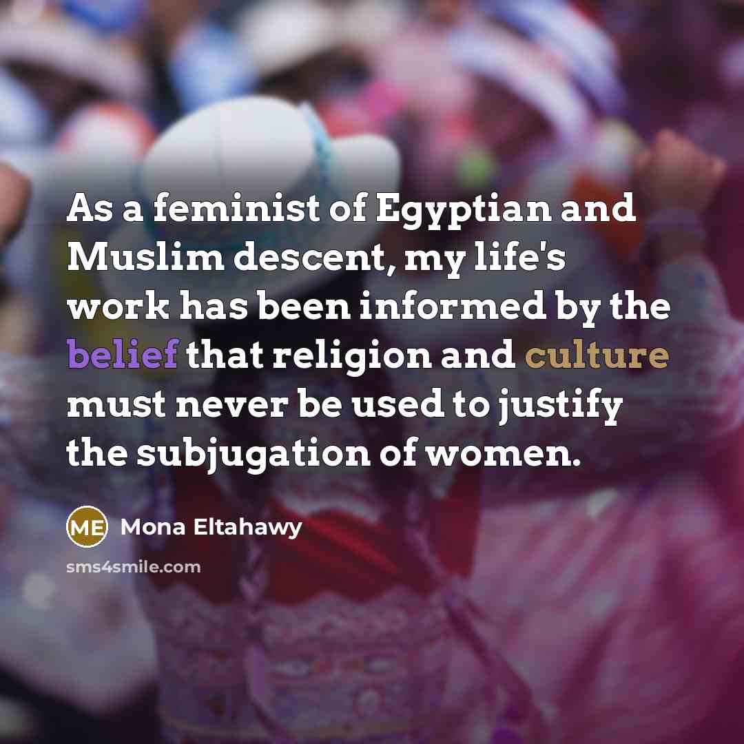 “As a feminist of Egyptian and Muslim descent, my life's…” quote by Mona Eltahawy