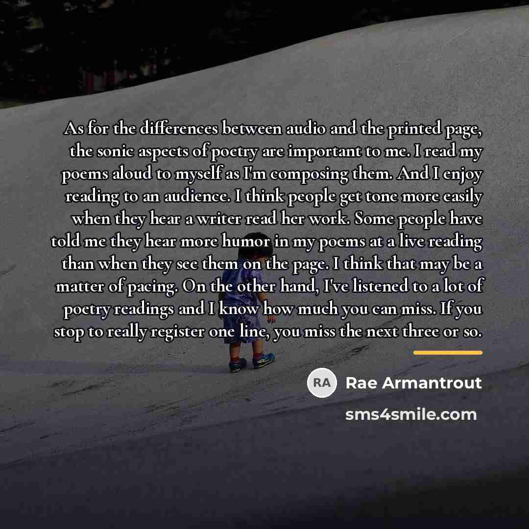 “As for the differences between audio and the printed page,…” quote by Rae Armantrout