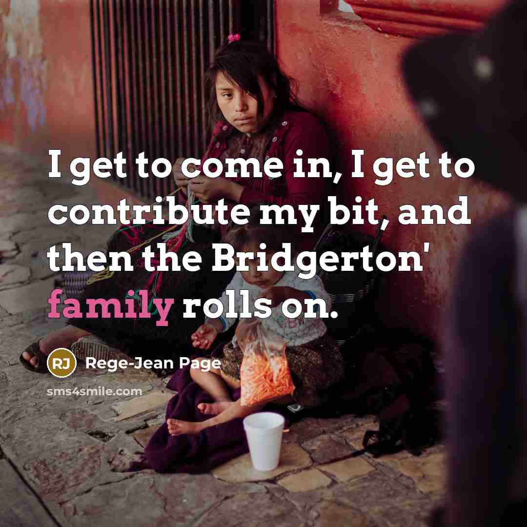 “I get to come in, I get to contribute my…” quote by Rege-Jean Page