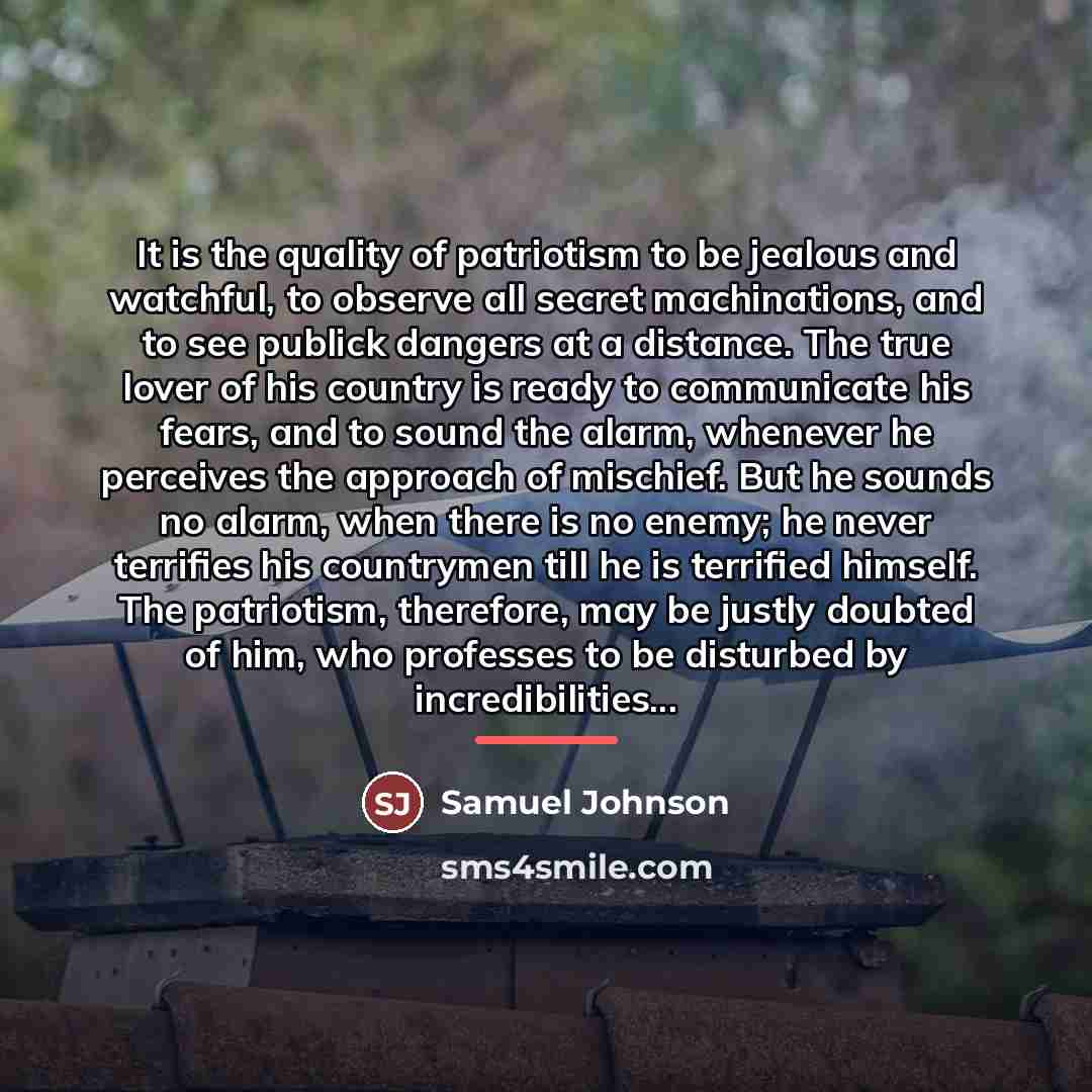 “It is the quality of patriotism to be jealous and…” quote by Samuel Johnson