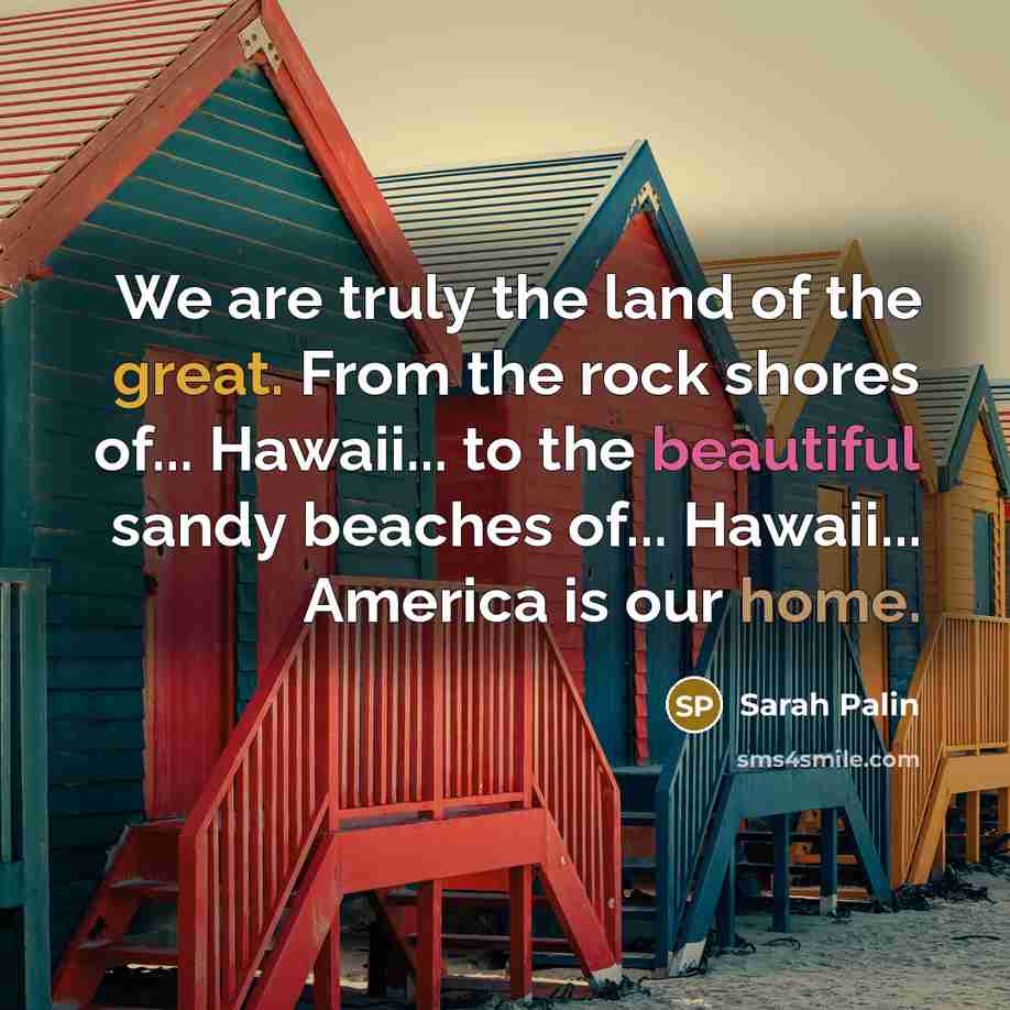 “We are truly the land of the great. From the…” quote by Sarah Palin