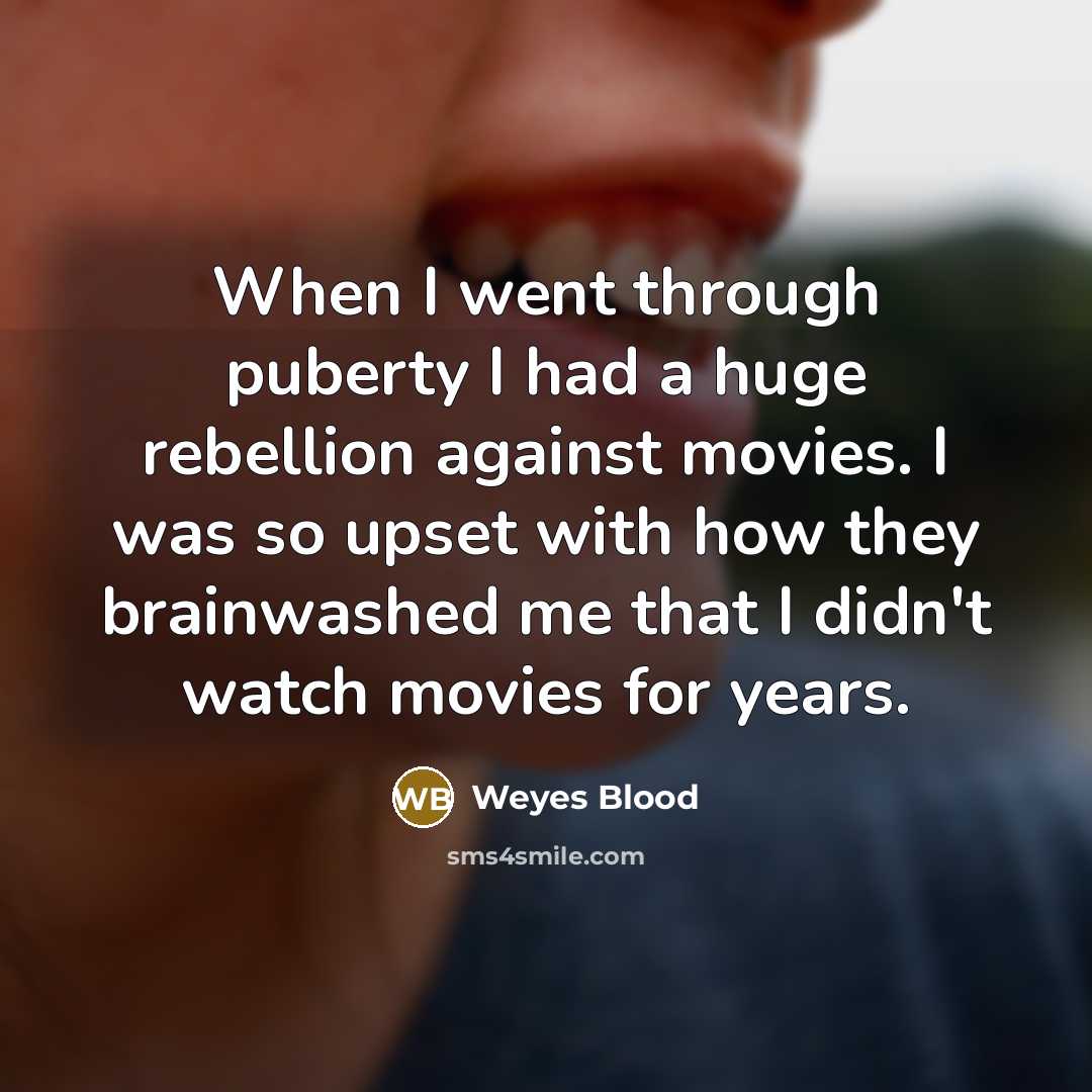 “When I went through puberty I had a huge rebellion…” quote by Weyes Blood